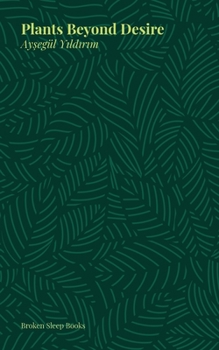 Paperback Plants Beyond Desire Book