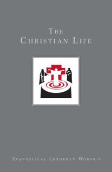 Paperback The Christian Life: Baptism and Life Passages Book