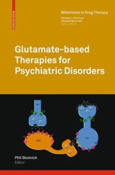 Hardcover Glutamate-Based Therapies for Psychiatric Disorders Book