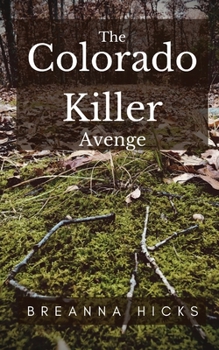 Paperback The Colorado Killer: Avenge Book