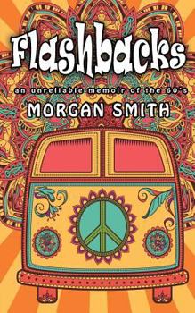 Paperback Flashbacks: an unreliable memoir of the 60s Book