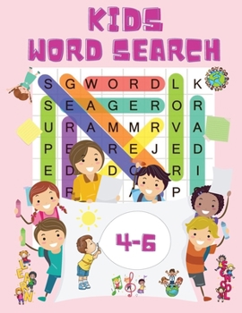 Paperback Kids Word Search Ages 4-6: Word Searches Book for Toddlers - Word Find Books for Kids - My First Word Search Book - Kindergarten to 1st Grade - S [Large Print] Book