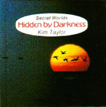 Hidden by Darkness (Secret Worlds)