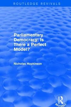 Hardcover Parliamentary Democracy: Is There a Perfect Model? Book