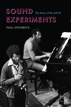 Paperback Sound Experiments: The Music of the Aacm Book