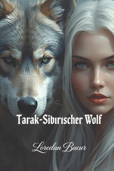 Tarak-Sibirischer Wolf (German Edition)
