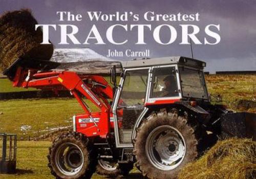 Hardcover The World's Greatest Tractors Book