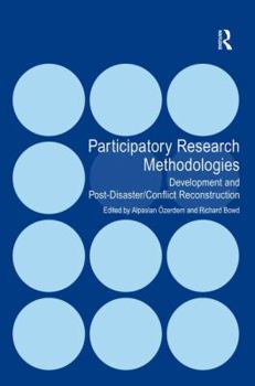 Hardcover Participatory Research Methodologies: Development and Post-Disaster/Conflict Reconstruction Book