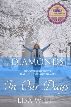 Paperback Diamonds In Our Days: Discovering God's Healing Hope and Beauty Book
