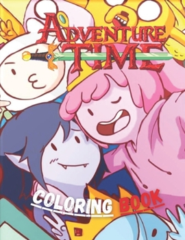 Paperback adventure time coloring book: A high quality Coloring Book For Kids And Adults with coloring pages of characters from The Land of OOO Book