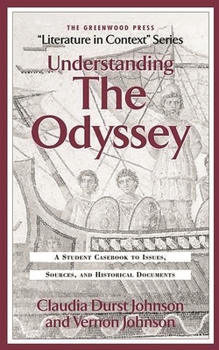 Hardcover Understanding the Odyssey: A Student Casebook to Issues, Sources, and Historic Documents Book