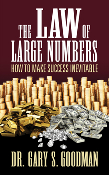 Paperback The Law of Large Numbers: How to Make Success Inevitable Book