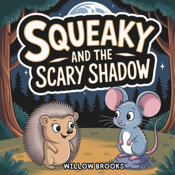 Paperback Squeaky and the Scary Shadow Book