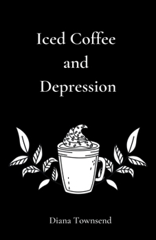 Paperback Iced Coffee and Depression Book