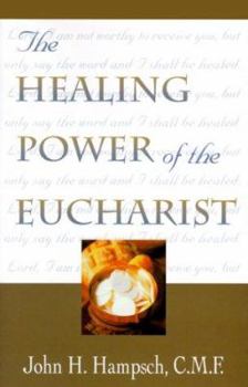 Paperback The Healing Power of the Eucharist Book