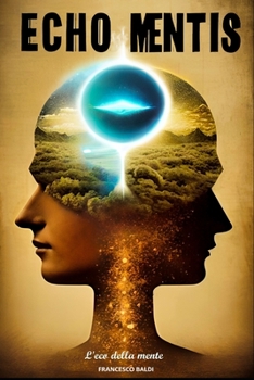 Paperback Echo Mentis: L'eco della mente [Italian] Book
