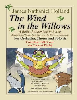 Paperback The Wind in the Willows: A Ballet Pantomime in Three Acts: Full Score Book