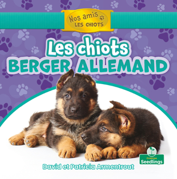 Paperback Les Chiots Berger Allemand (German Shepherd Puppies) [French] Book