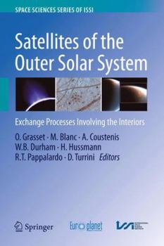 Paperback Satellites of the Outer Solar System: Exchange Processes Involving the Interiors Book