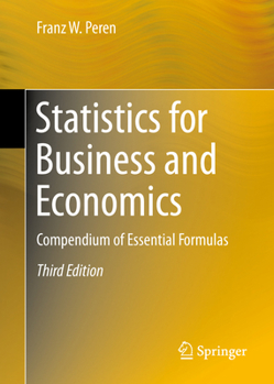 Hardcover Statistics for Business and Economics: Compendium of Essential Formulas Book