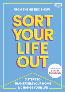 Hardcover SORT YOUR LIFE OUT: The 3-step method that will transform your home and change your life Book