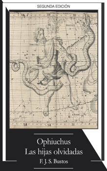 Paperback Ophiuchus. Las hijas olvidadas [Spanish] Book