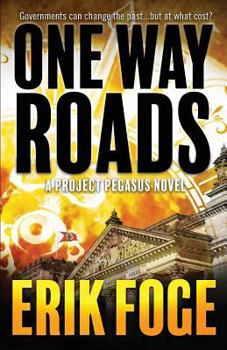 Paperback One Way Roads: A Project Pegasus Novel Book