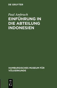 Hardcover Einführung in Die Abteilung Indonesien: (Geschichte, Lebensraum, Umwelt Und Bevölkerung) [German] Book