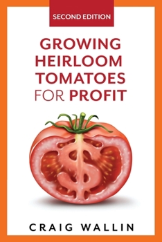 Paperback Growing Heirloom Tomatoes for Profit Book