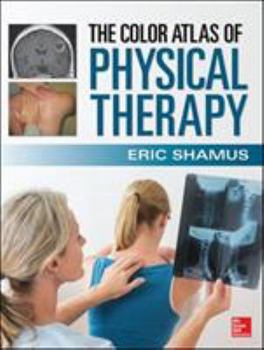 Hardcover The Color Atlas of Physical Therapy Book
