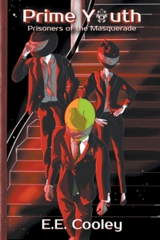 Prime Youth: Prisoners of the Masquerade