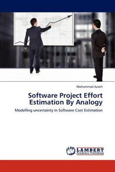 Paperback Software Project Effort Estimation by Analogy Book