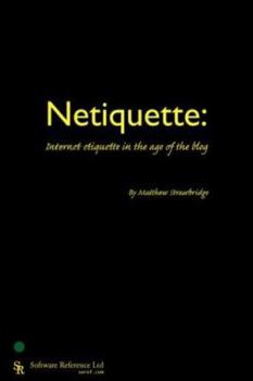Paperback Netiquette: Internet Etiquette in the Age of the Blog Book