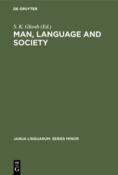 Hardcover Man, Language and Society: Contributions to the Sociology of Language Book