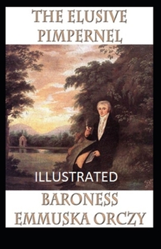 Paperback The Elusive Pimpernel Illustrated Book