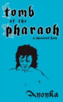 Paperback Tomb of the Pharaoh: A Channeled Book
