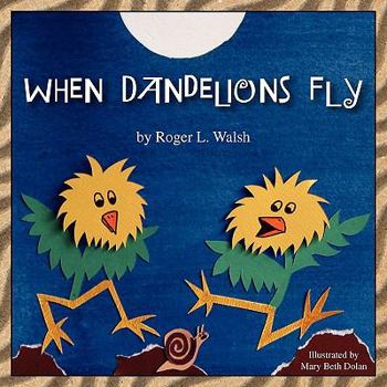 Paperback When Dandelions Fly Book