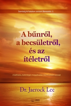 Paperback A bűnről, a becsületről, és az ítéletről (Hungarian Edition) [Hungarian] Book