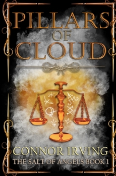 Paperback The Salt of Angels: Pillars of Cloud Book