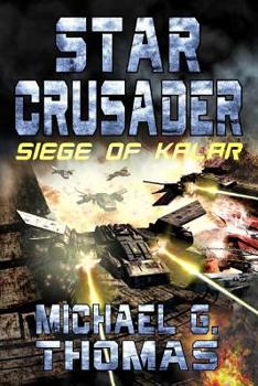 Paperback Star Crusader: Siege of Kalar Book