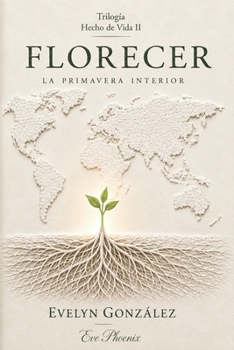 Paperback Florecer: La primavera interior [Spanish] Book