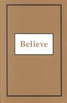 Paperback Believe: An Inspirational Fable Book