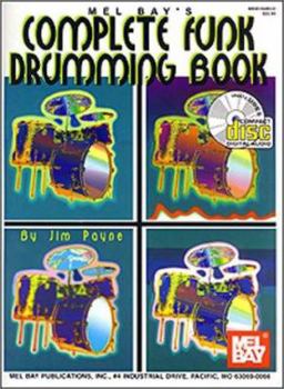 Paperback Mel Bay's Complete Funk Drumming Book [With CD] Book