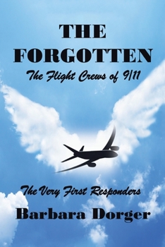 Paperback The Forgotten: The Flight Crews of 9/11 Book