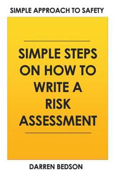 Paperback Simple Approach To Safety: How to Write a Risk Assessment Book