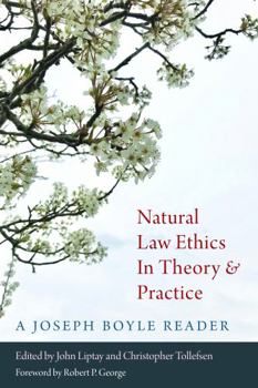 Paperback Natural Law Ethics in Theory and Practice: A Joseph Boyle Reader Book