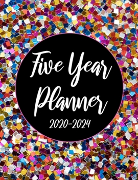 2020-2024 Five Year Planner: Colorful 60 Months Appointment Calendar 5 year Monthly Planner 8.5 x 11 Business Planners and Journal Agenda Schedule ... With Holidays and Inspirational Quotes