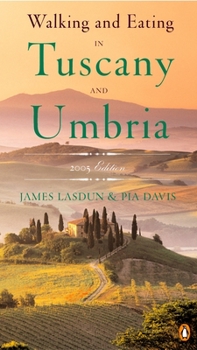Paperback Walking and Eating in Tuscany and Umbria: Revised Edition Book