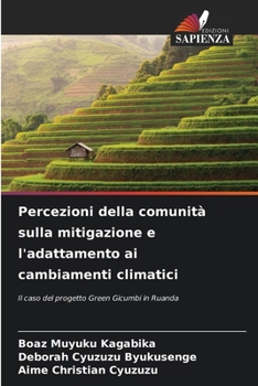 Percezioni della comunità sulla mitigazione e l'adattamento ai cambiamenti climatici (Italian Edition)