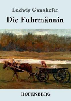 Die Fuhrmannin